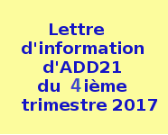 .Lettre.d'information ......d'ADD21......  .du.4me.trimestre.  ......2017..........