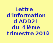 .Lettre.d'information ......d'ADD21......  .du.4 ièm.trimestre.  ......2018..........