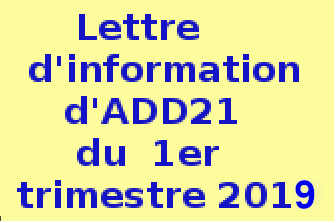 .Lettre.d'information ......d'ADD21......  .du.1 er.trimestre.  ......2019..........