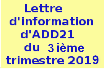 .Lettre.d'information ......d'ADD21......  .du.3 ieme.trimestre.  ......2019..........